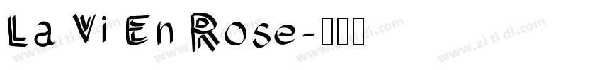 La Vi En Rose字体转换